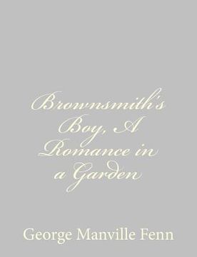 portada Brownsmith's Boy, A Romance in a Garden (en Inglés)