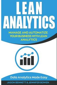 portada Lean Analytics: Manage and Automatize Your Business with Lean Analytics (Data Analytics Made Easy) (en Inglés)