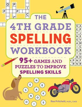portada The 4th Grade Spelling Workbook: 95+ Games and Puzzles to Improve Spelling Skills 