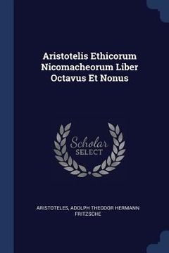 portada Aristotelis Ethicorum Nicomacheorum Liber Octavus Et Nonus (en Inglés)