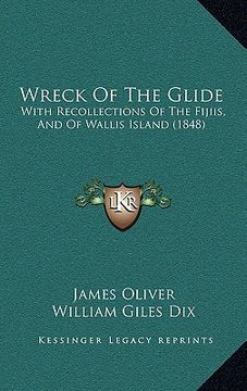 portada wreck of the glide: with recollections of the fijiis, and of wallis island (1848with recollections of the fijiis, and of wallis island (18