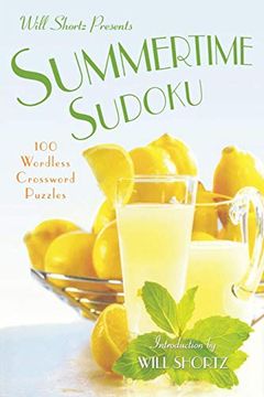 portada Will Shortz Presents Summertime Sudoku: 100 Wordless Crossword Puzzles (en Inglés)