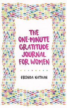 portada The One-Minute Gratitude Journal for Women: A Journal for Self-Care and Happiness (en Inglés)