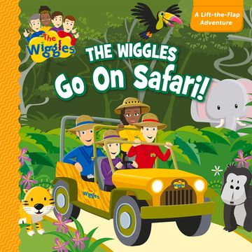 portada The Wiggles go on Safari Lift the Flap Board Book: The Lift-The-Flap Adventure (en Inglés)