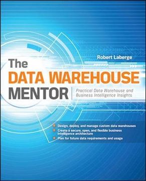 portada The Data Warehouse Mentor: Practical Data Warehouse and Business Intelligence Insights (en Inglés)