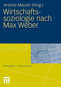 portada Wirtschaftssoziologie Nach max Weber: Gesellschaftstheoretische Perspektiven und Analysen der Wirtschaft (en Alemán)