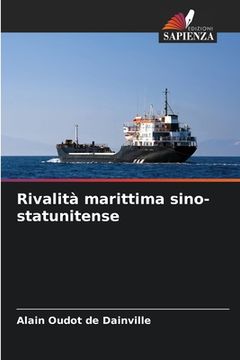 portada Rivalità marittima sino-statunitense (en Italiano)