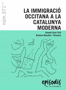 portada La Immigració Occitana a la Catalunya Moderna: 371 (Episodis de la Història) 