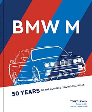 portada Bmw m: 50 Years of the Ultimate Driving Machines (en Inglés)
