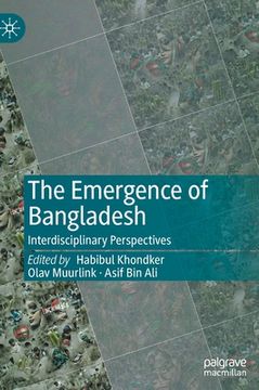 portada The Emergence of Bangladesh: Interdisciplinary Perspectives