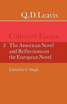 portada Q. D. Leavis: Collected Essays: Volume 2, the American Novel and Reflections on the European Novel Paperback: American Novel and Reflections on the European Novel v. 2, (en Inglés)