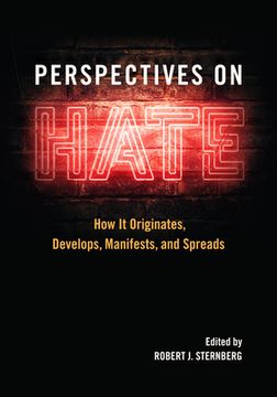 portada Perspectives on Hate: How it Originates, Develops, Manifests, and Spreads (in English)