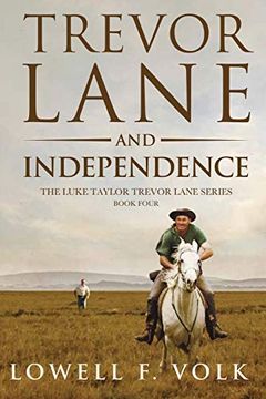 portada Trevor Lane and Independence (The Luke Taylor Trevor Lane Series) (en Inglés)
