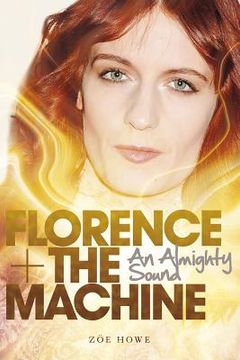 portada florence + the machine: an almighty sound (en Inglés)
