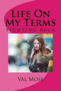 portada Life On My Terms: Fighting Back (in English)