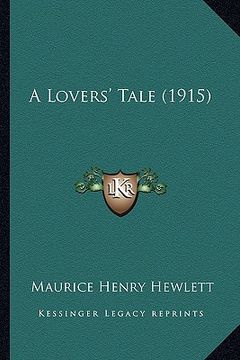 portada a lovers' tale (1915) (en Inglés)