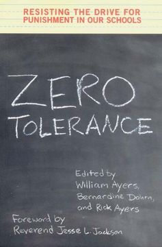 portada Zero Tolerance: Resisting the Drive for Punishment in our Schools: A Handbook for Parents, Students, Educators, and Citizens (in English)
