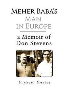portada Meher Baba's Man in Europe: A Memoir of Don Stevens