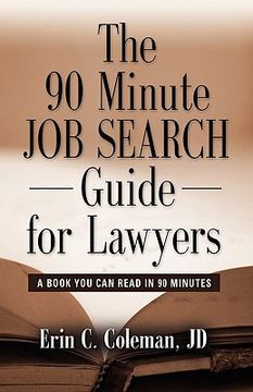 portada the 90 minute job search guide for lawyers: a book you can read in 90 minutes