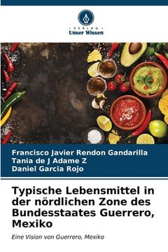 portada Typische Lebensmittel in der nördlichen Zone des Bundesstaates Guerrero, Mexiko (in German)