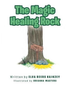 portada The Magic Healing Rock (en Inglés)