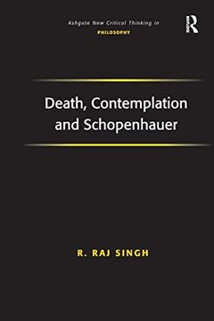 portada Death, Contemplation and Schopenhauer (Ashgate new Critical Thinking in Philosophy) (in English)