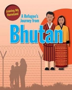 portada A Refugee's Journey from Bhutan (Leaving My Homeland)