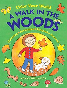 portada Color Your World: A Walk in the Woods: Coloring, Activities & Keepsake Journal (en Inglés)