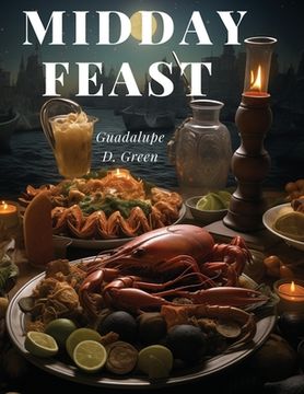 portada Midday Feast: Culinary Treasures for Lunchtime Bliss