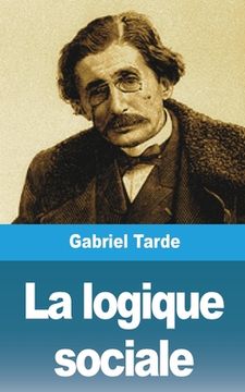 portada La logique sociale (en Francés)