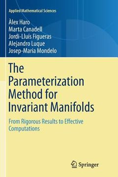 portada The Parameterization Method for Invariant Manifolds: From Rigorous Results to Effective Computations
