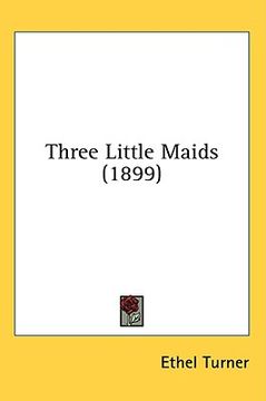 portada three little maids (1899)