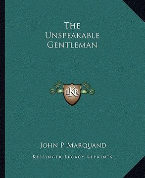 portada the unspeakable gentleman (en Inglés)