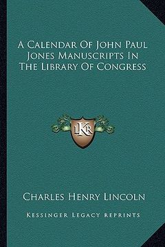 portada a calendar of john paul jones manuscripts in the library of congress (in English)