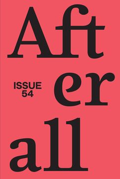 portada Afterall: Fall/Winter 2022, Issue 54 Volume 54 (en Inglés)