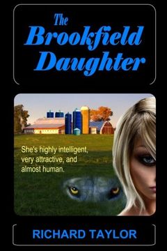portada The Brookfield Daughter: She's highly intelligent, very attractive, and almost human