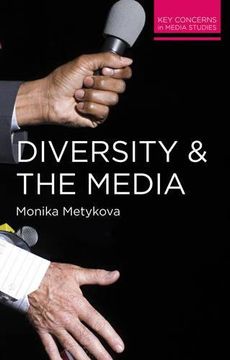 portada Diversity and the Media (Key Concerns in Media Studies)