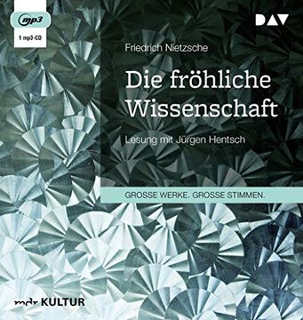 portada Die Fröhliche Wissenschaft: Lesung mit Jürgen Hentsch (1 Mp3-Cd) (in German)