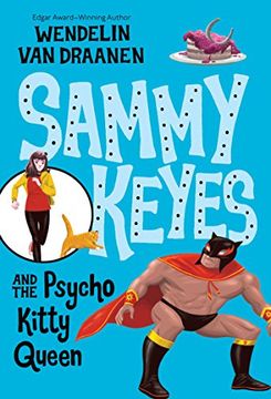portada Sammy Keyes and the Psycho Kitty Queen (en Inglés)