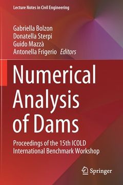 portada Numerical Analysis of Dams: Proceedings of the 15th Icold International Benchmark Workshop (en Inglés)