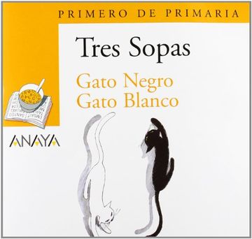 portada Blíster  " Gato Negro Gato Blanco "   1º de Primaria (Literatura Infantil (6-11 Años) - Plan Lector Tres Sopas (Castellano)) - 9788466753951