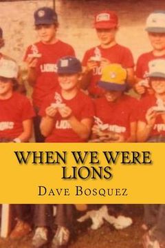 portada When We Were Lions (in English)