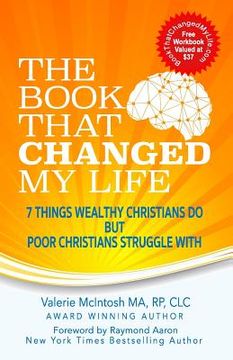 portada The Book That Changed My Life: 7 Things Wealthy Christians Do But Poor Christians Struggle With (in English)