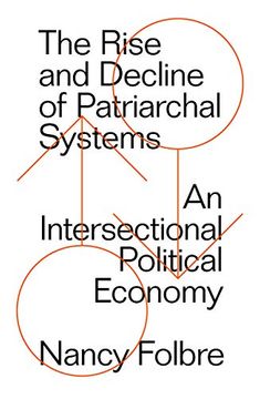 portada The Rise and Decline of Patriarchal Systems: An Intersectional Political Economy (en Inglés)