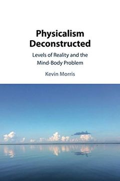 portada Physicalism Deconstructed (en Inglés)