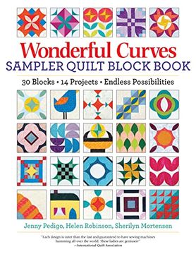 portada Wonderful Curves Sampler Quilt Block Book: 30 Blocks, 14 Projects, Endless Possibilities (en Inglés)