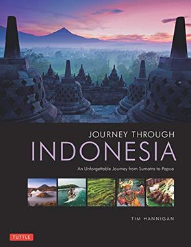 portada Journey Through Indonesia: An Unforgettable Journey From Sumatra to Papua (en Inglés)
