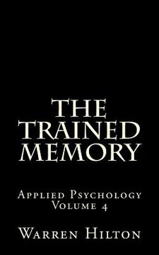 portada The Trained Memory: Applied Psychology Volume 4 (en Inglés)