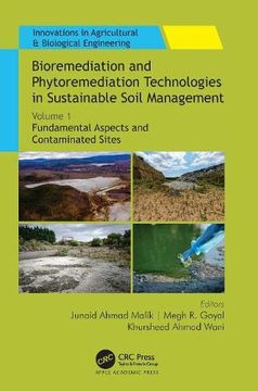 portada Bioremediation and Phytoremediation Technologies in Sustainable Soil Management: Volume 1: Fundamental Aspects and Contaminated Sites (Innovations in Agricultural & Biological Engineering) (en Inglés)