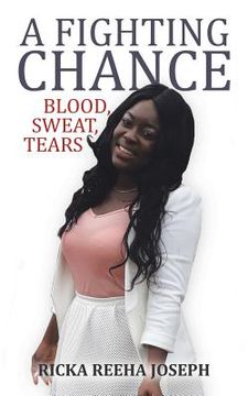 portada A Fighting Chance: Blood, Sweat, Tears